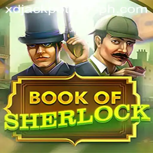 Unveiling the Thrills of BookOfSherlock: A Gaming Experience with Xdjackpot777